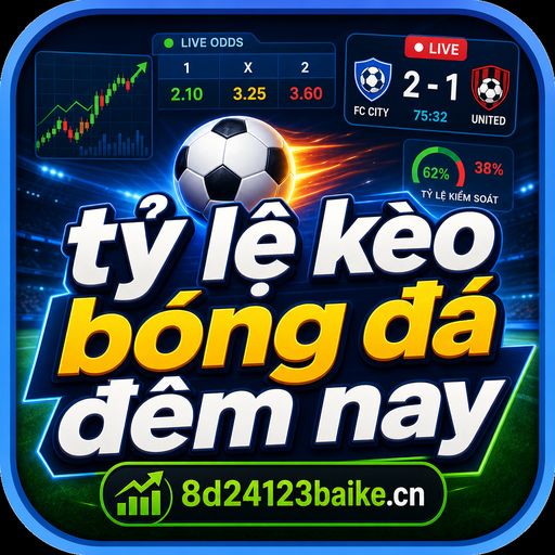 tỷ lệ kèo bóng đá đêm nay